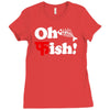 oh fish Ladies Fitted T-Shirt