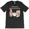 drinking buddies T-Shirt