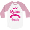 queens are born in march 3/4 Sleeve Shirt
