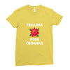 Chillona Pero Chingona Ladies Fitted T-Shirt