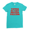 yippee ki yay mister falcon Ladies Fitted T-Shirt