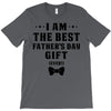I Am The Best Father's Day Gift Ever Boy T-Shirt