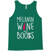 melanin wine and books Tank Top
