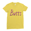 butts Ladies Fitted T-Shirt
