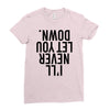 i'll never let you down Ladies Fitted T-Shirt
