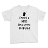 not a nerd (2) Youth Tee