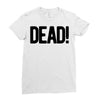 dead Ladies Fitted T-Shirt