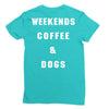 weekends coffe and dogs white back Ladies Fitted T-Shirt