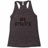 Be Focus Racerback Tank