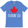canada fuckin eh T-Shirt