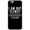 i'm not clumsy it's just the floor iPhone 6/6s Case