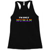 I'm Only Human Racerback Tank
