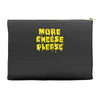 more cheese please Accessory Pouches