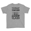 This 1 ST Grade Teacher Has An Amazing! Class Youth Tee