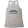 I Only Have Two Faults Funny T shirts Racerback Tank