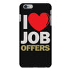 i love job offers iPhone 6 Plus/6s Plus Case