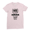 go to a place you have never been Ladies Fitted T-Shirt