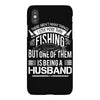 There Aren't  Many Things I Love More Than Fishing iPhoneX