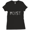 moist Ladies Fitted T-Shirt