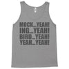 mock yeah ing yeah bird yeah yeah yeah Tank Top