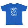 don't stop believing Toddler T-shirt