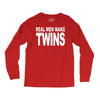 real men make twins (2) Long Sleeve Shirts