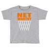 net worthy basketball Toddler T-shirt