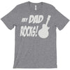 my dad rocks T-Shirt