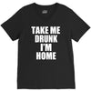 take me drunk i'm home V-Neck Tee