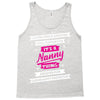 It's A Nanny Thing Tank Top