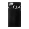 i ate some pi iPhone 7 Case