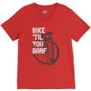 bike 'til you barf V-Neck Tee