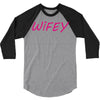 wifey 3/4 Sleeve Shirt