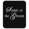 Sister Of The Groom Mousepad