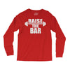 raise the bar Long Sleeve Shirts