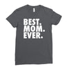 best. mom. ever Ladies Fitted T-Shirt