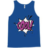 cool !!! Tank Top