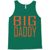 big daddy Tank Top