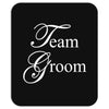 Team Groom Mousepad