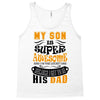 Son Is Super and I Am The Lucky One Because I Get To Be His Dad Tank Top