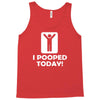 i pooped today Tank Top