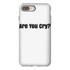 are you cry iPhone 8 Plus