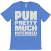 pun pretty much intended T-Shirt