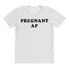 Pregnant Af All Over Women's T-shirt