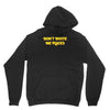 don't invite me places Unisex Hoodie