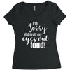 i'm sorry did i roll ... Women's Triblend Scoop T-shirt