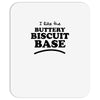 like the buttery biscuit base Mousepad