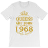 queens are born in 1968 T-Shirt