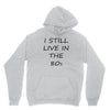 i still live in the 80s Youth Hoodie