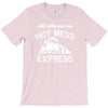 all aboard hot mess express train T-Shirt